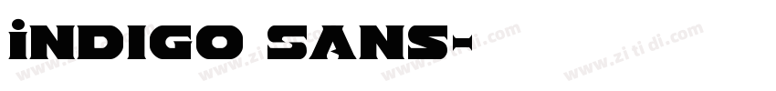 Indigo Sans字体转换
